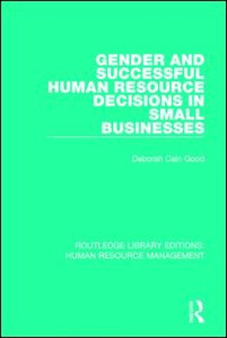 Gender and Successful Human Resource Decisions in Small Businesses