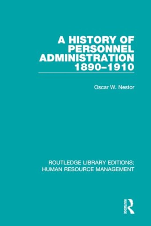 History of Personnel Administration 1890-1910