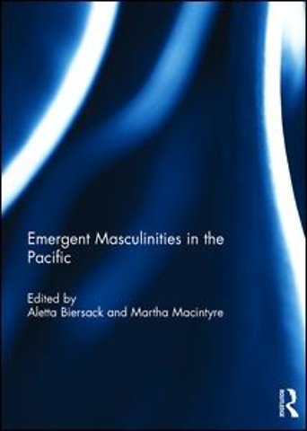 Emergent Masculinities in the Pacific
