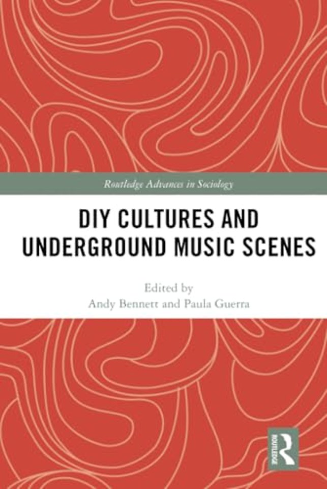 DIY Cultures and Underground Music Scenes