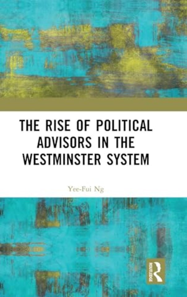Rise of Political Advisors in the Westminster System