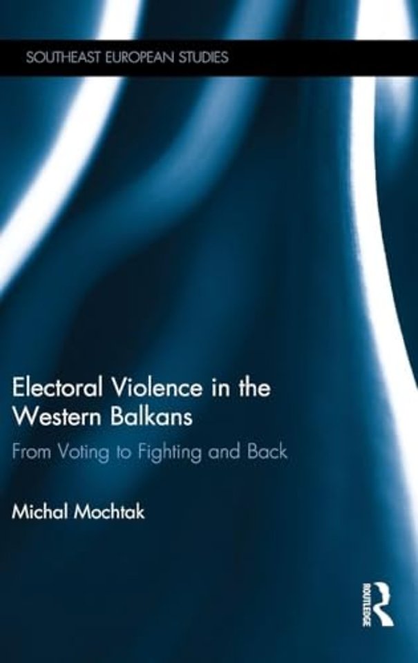 Electoral Violence in the Western Balkans