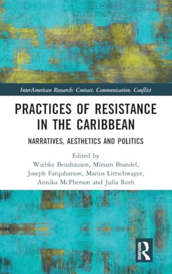 Practices of Resistance in the Caribbean