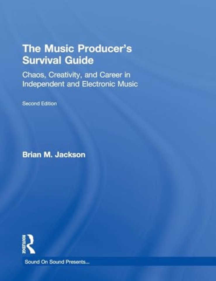 Music Producer’s Survival Guide