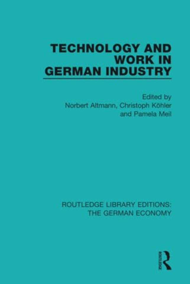 Technology and Work in German Industry