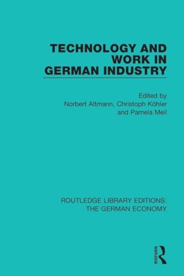 Technology and Work in German Industry