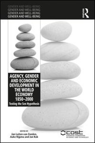 Agency, Gender and Economic Development in the World Economy 1850–2000