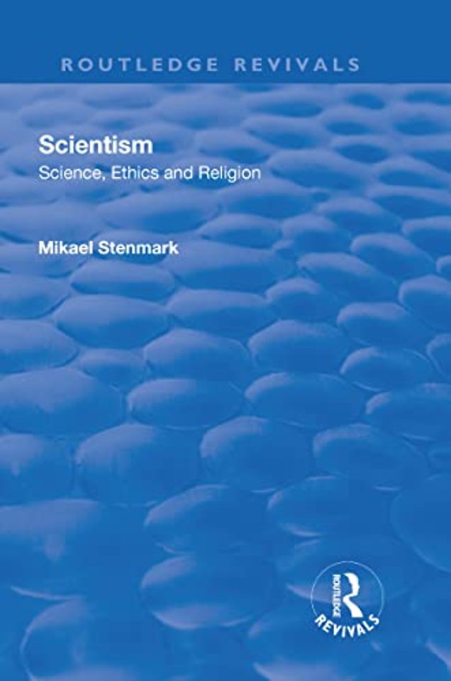 Scientism: Science, Ethics and Religion