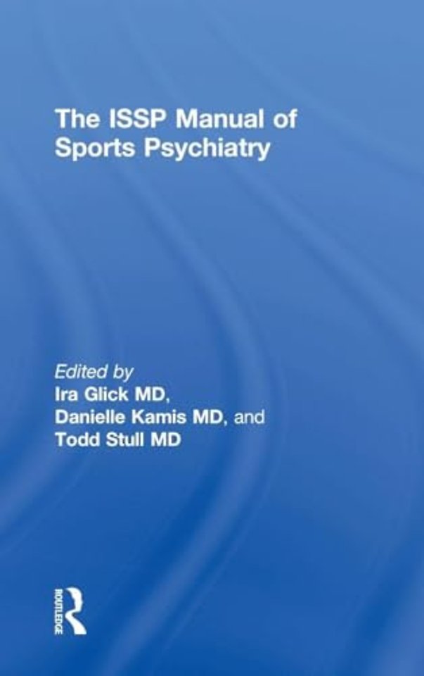 ISSP Manual of Sports Psychiatry