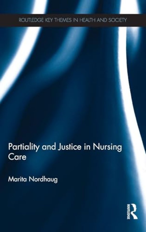 Partiality and Justice in Nursing Care