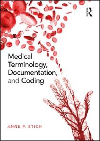 Medical Terminology, Documentation, and Coding