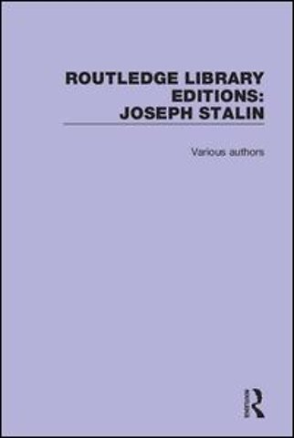 Routledge Library Editions: Joseph Stalin