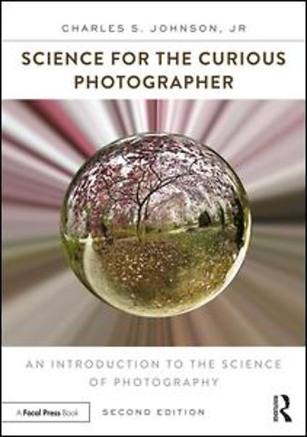 Science for the Curious Photographer