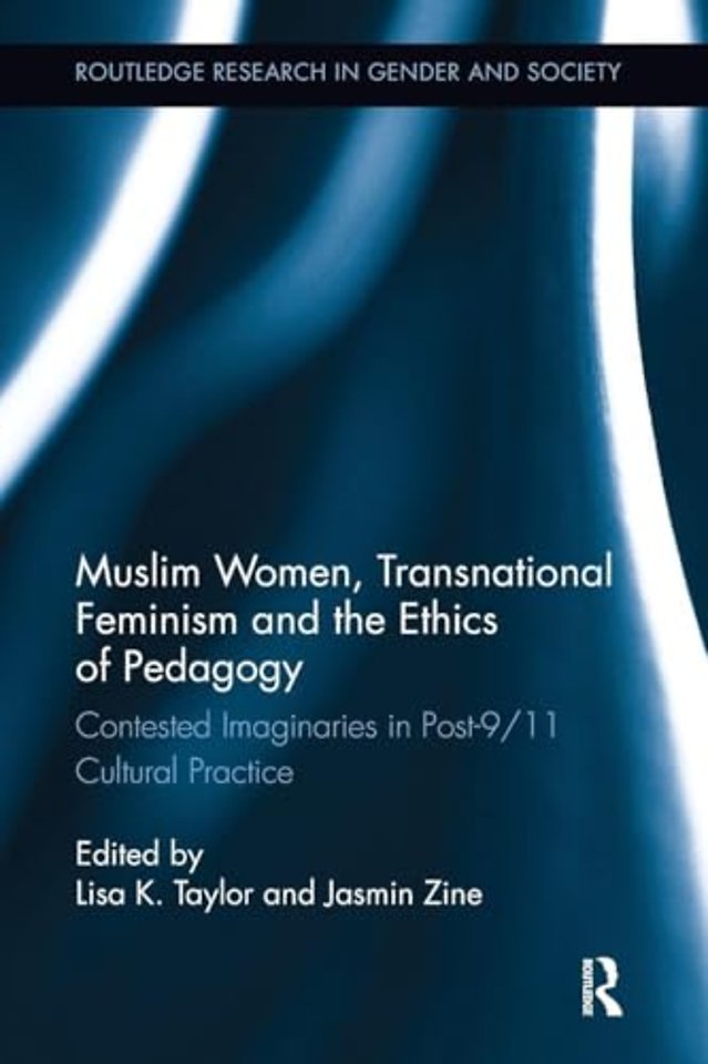 Muslim Women, Transnational Feminism and the Ethics of Pedagogy