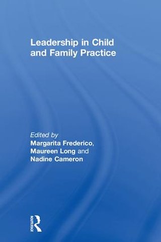 Leadership in Child and Family Practice