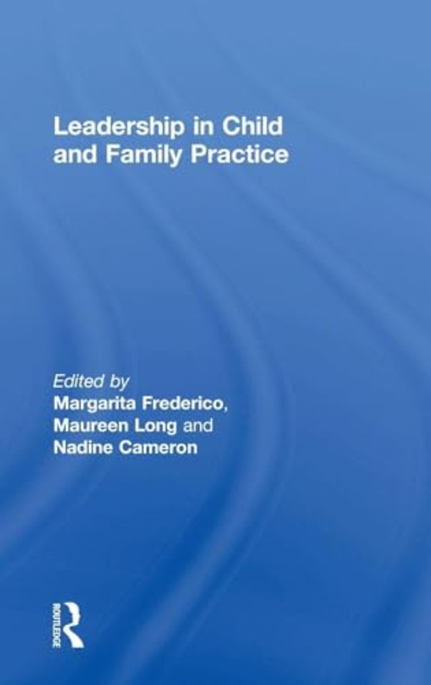 Leadership in Child and Family Practice