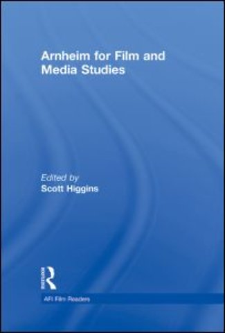Arnheim for Film and Media Studies