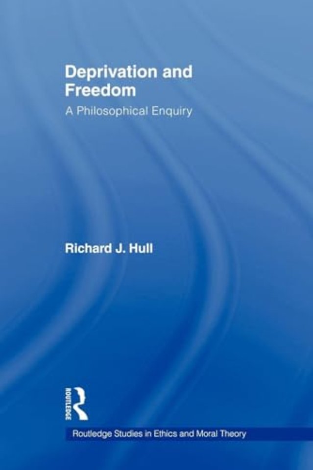 Deprivation and Freedom