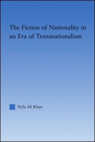 Fiction of Nationality in an Era of Transnationalism