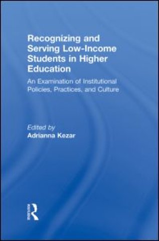 Recognizing and Serving Low-Income Students in Higher Education