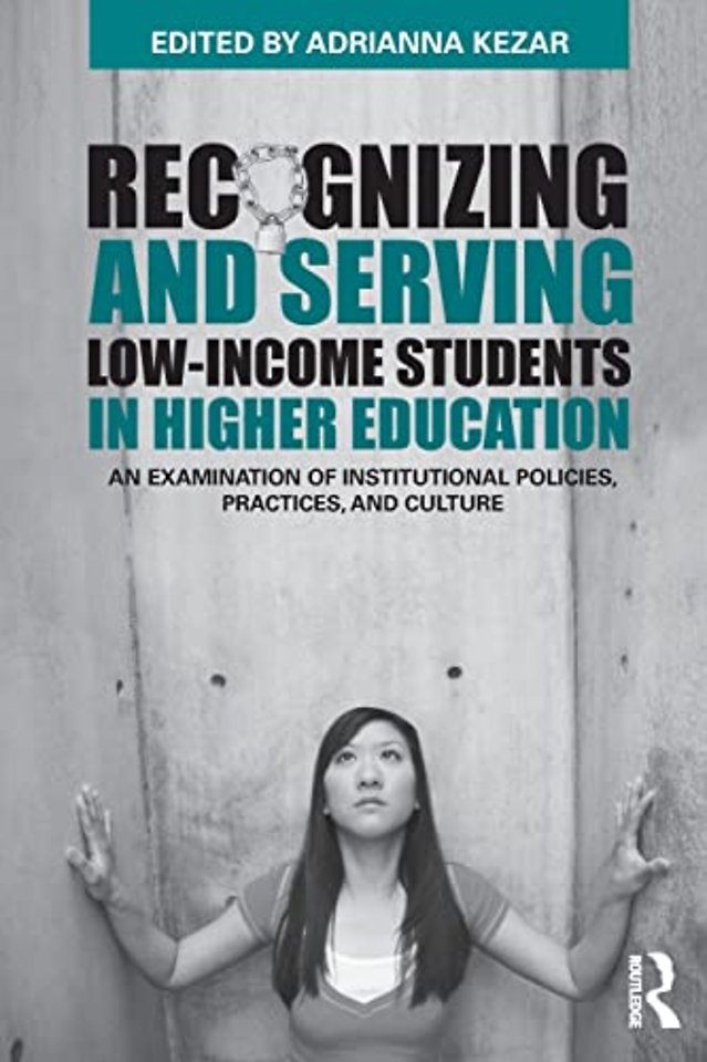 Recognizing and Serving Low-Income Students in Higher Education