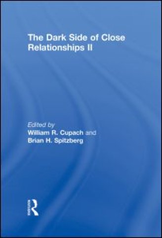 Dark Side of Close Relationships II