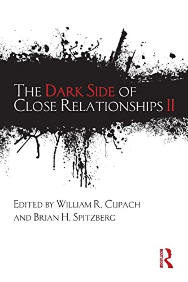 Dark Side of Close Relationships II