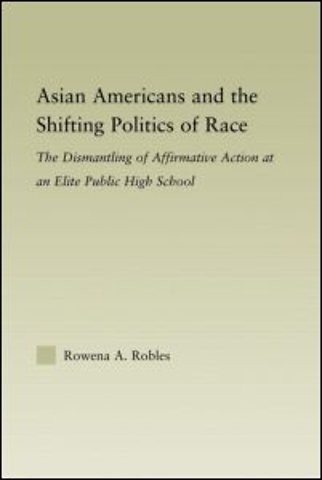 Asian Americans and the Shifting Politics of Race