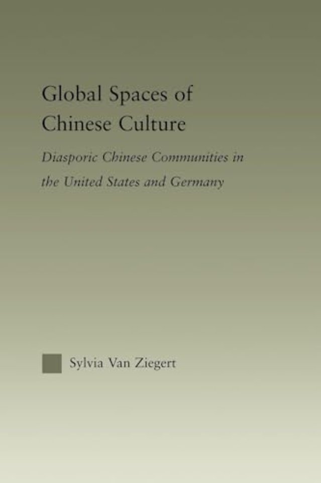 Global Spaces of Chinese Culture