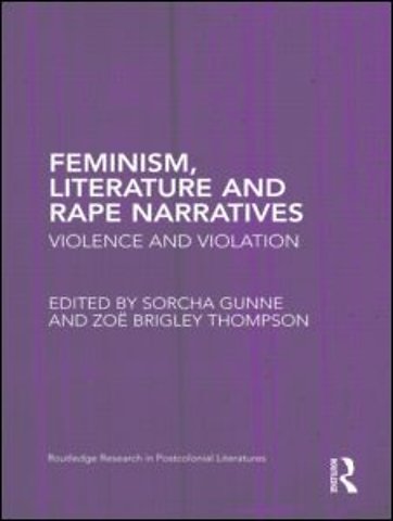 Feminism, Literature and Rape Narratives