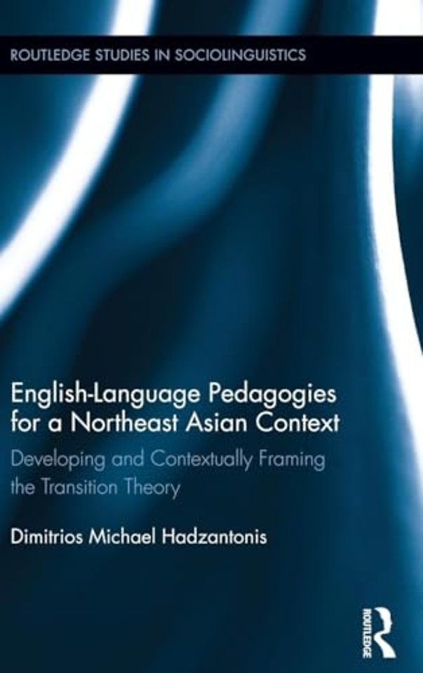 English Language Pedagogies for a Northeast Asian Context