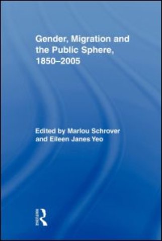 Gender, Migration, and the Public Sphere, 1850–2005