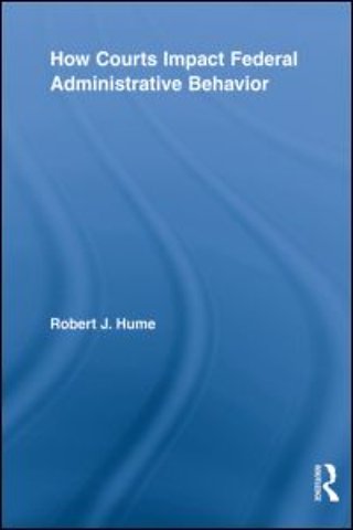 How Courts Impact Federal Administrative Behavior