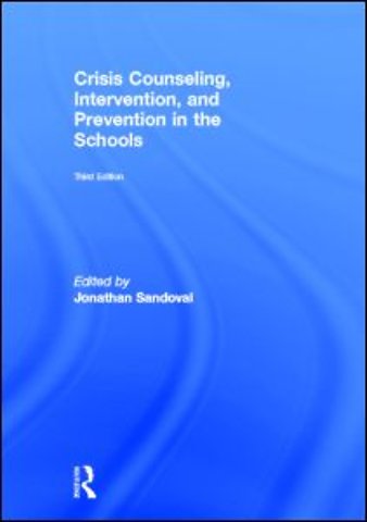 Crisis Counseling, Intervention and Prevention in the Schools