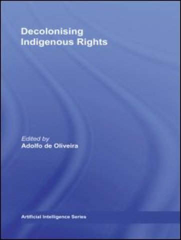 Decolonising Indigenous Rights