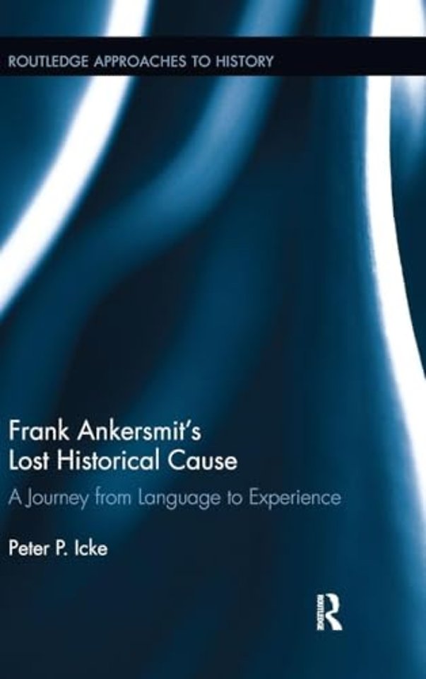 Frank Ankersmit's Lost Historical Cause