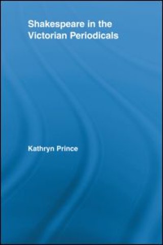 Shakespeare in the Victorian Periodicals