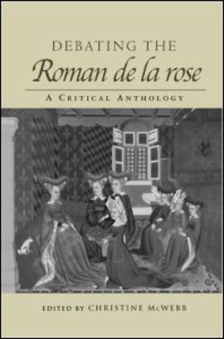 Debating the Roman de la Rose