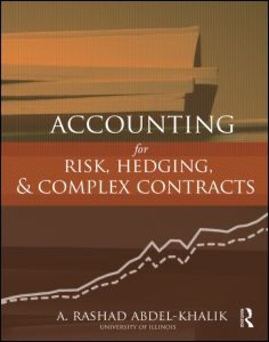 Accounting for Risk, Hedging and Complex Contracts