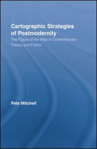 Cartographic Strategies of Postmodernity