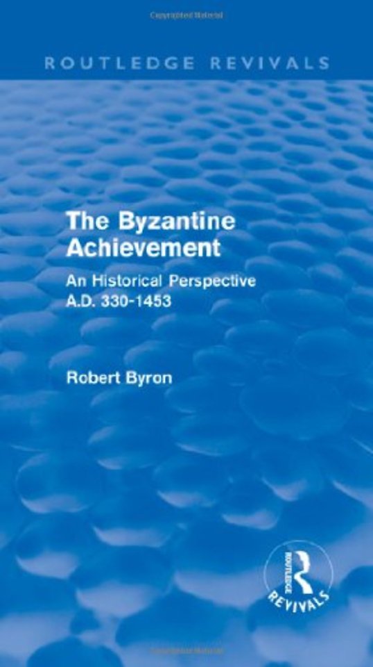 Byzantine Achievement (Routledge Revivals)