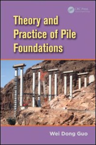 Theory and Practice of Pile Foundations