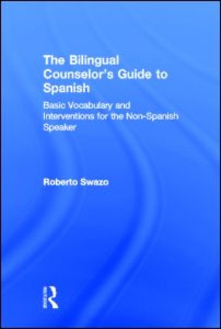 Bilingual Counselor's Guide to Spanish