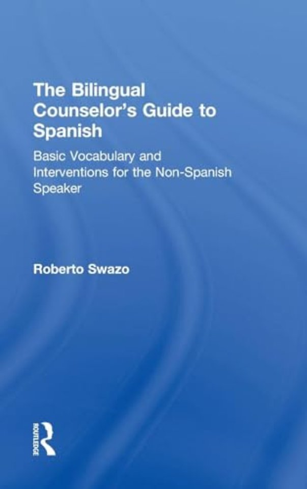 Bilingual Counselor's Guide to Spanish
