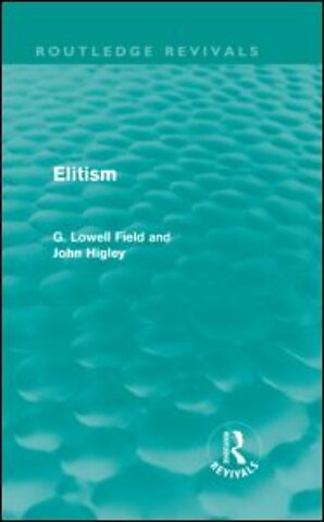 Elitism (Routledge Revivals)