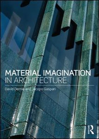 Material Imagination in Architecture