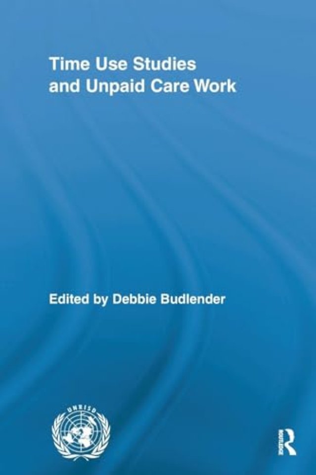 Time Use Studies and Unpaid Care Work