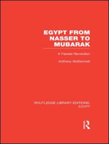 Egypt from Nasser to Mubarak (RLE Egypt)