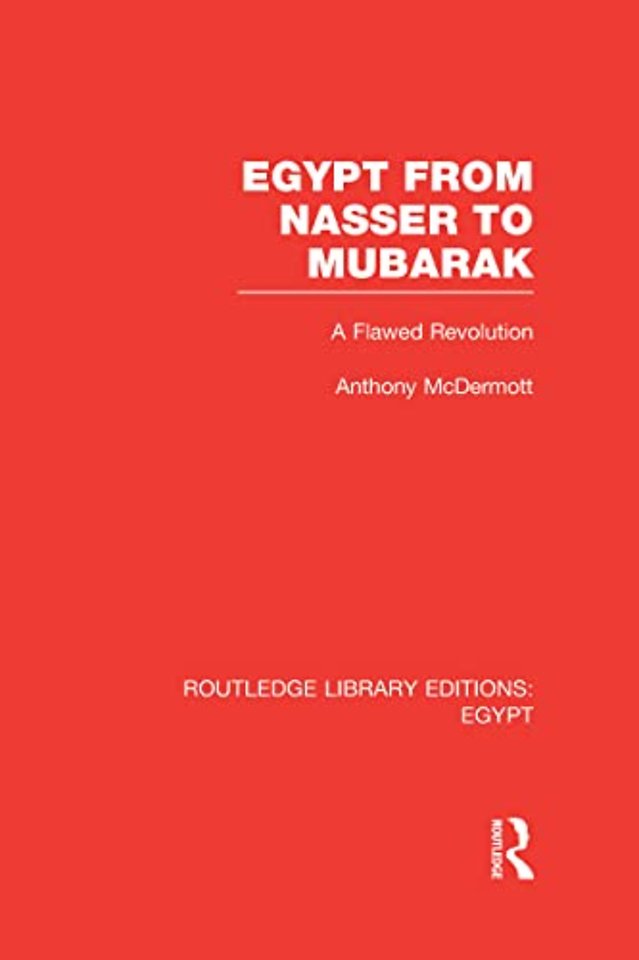 Egypt from Nasser to Mubarak (RLE Egypt)