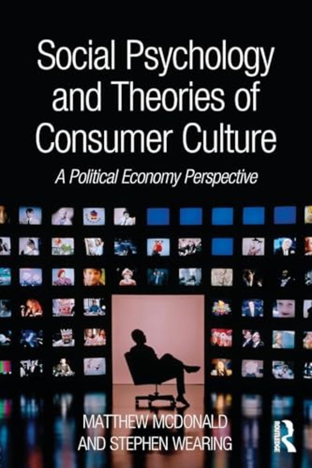 Social Psychology and Theories of Consumer Culture